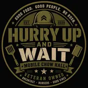 Hurry Up and Wait Mobile Chow Hall logo